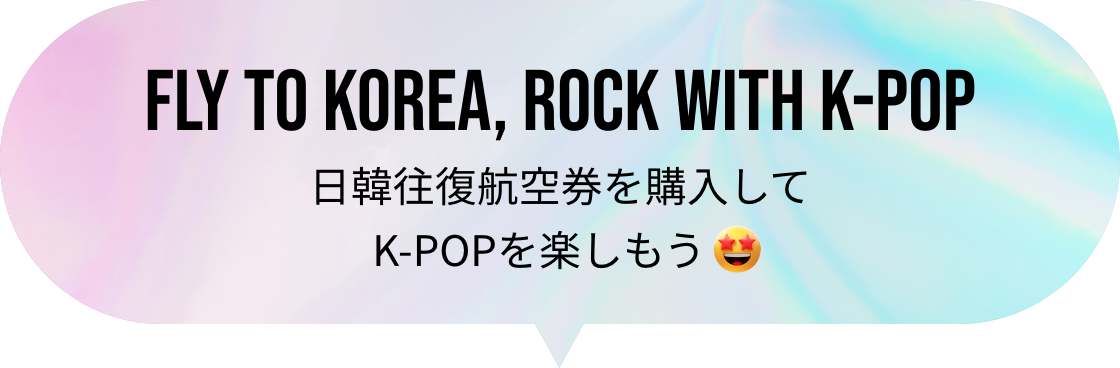 FLY TO KOREA, ROCK WITH K-POP