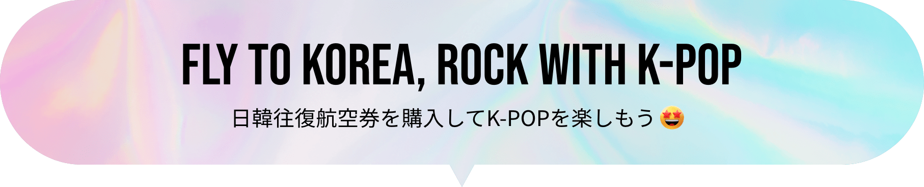 FLY TO KOREA, ROCK WITH K-POP